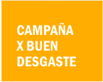 Campaña x Buen Desgaste